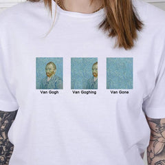 Van Gogh Van Goghing Van Gone Meme Funny T-Shirt Hipsters Cute Printed Tee