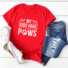 My Kids Have Paws T Shirt Crazy Dog Lady Dog Mom Gift Women Tees Tops