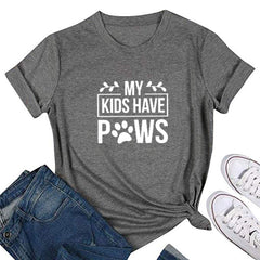My Kids Have Paws T Shirt Crazy Dog Lady Dog Mom Gift Women Tees Tops