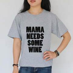 Mama Needs Some Wine T-Shirt Women's  Letter Print Fashion Tops T Shirt