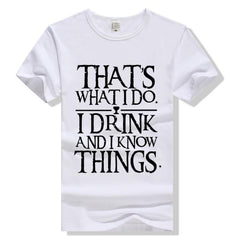 Men Game Of Thrones Funny T-Shirt I Drink And I Know Things T Shirt Tyrion Lannister O Neck Short Sleeved Clothes Cotton Tees