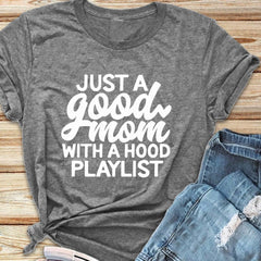 Just a Good Mom with Hood Playlist t-shirt mother day gift funny slogan grunge aesthetic women fashion shirt vintage tee art top