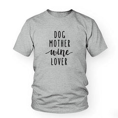 Dog Mother Wine Lover T-Shirt Dog Mom Shirt Girl Dog Love Tee Dog and Wine Lover Casual TOP Style Outfits Clothing
